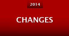 Changes (2014) stream