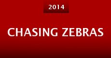 Chasing Zebras (2014) stream