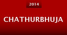 Chathurbhuja (2014) stream