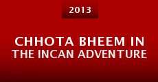 Película Chhota Bheem in the Incan Adventure