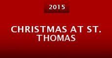 Christmas at St. Thomas (2015) stream