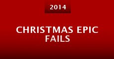 Christmas Epic Fails (2014) stream