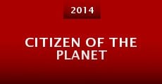 Citizen of the Planet (2014) stream