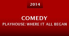 Película Comedy Playhouse: Where It All Began