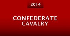 Confederate Cavalry (2014) stream