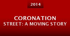 Película Coronation Street: A Moving Story