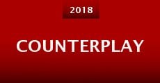 Counterplay (2018) stream