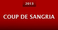 Coup de Sangria (2013) stream