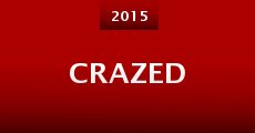 Crazed (2015) stream