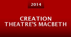 Película Creation Theatre's MacBeth