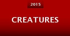 Creatures (2015) stream