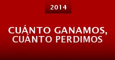 Cuánto ganamos, cuánto perdimos (2014)