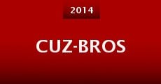 Cuz-Bros (2014) stream