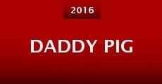 Película Daddy Pig