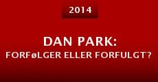 Dan Park: forfølger eller forfulgt?