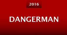 Dangerman (2016) stream