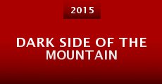 Dark Side of the Mountain (2015) stream