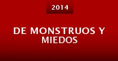 De monstruos y miedos (2014) stream