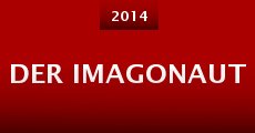 Der Imagonaut (2014) stream