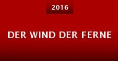 Der Wind der Ferne (2016) stream