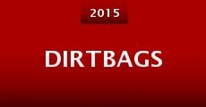 Dirtbags (2015) stream