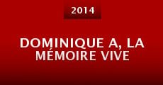 Dominique A, la mémoire vive (2014)