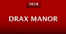 Película Drax Manor