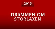 Drömmen om storlaxen (2013) stream