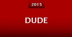 Dude (2015) stream