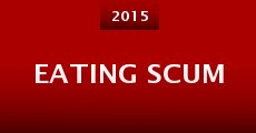 Eating Scum (2015)