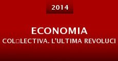 Economia col·lectiva. L'ultima revolució d'Europa