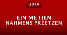 Ein Metjen nahmens Preetzen (2014) stream