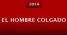 El hombre colgado (2014) stream