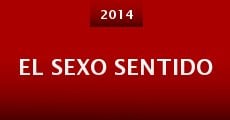 Película El sexo sentido