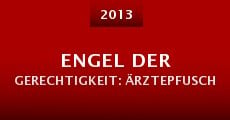 Engel der Gerechtigkeit: Ärztepfusch