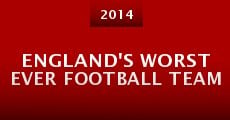 England's Worst Ever Football Team (2014)