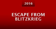 Escape from Blitzkrieg (2016) stream