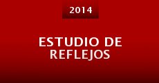 Estudio de reflejos (2014) stream