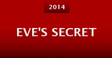 Eve's Secret Movie Eve's Secret Movie