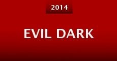 Evil Dark (2014)