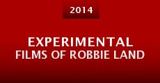 Experimental Films of Robbie Land (2014) stream