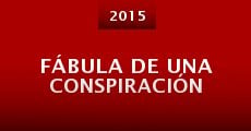 Fábula de una conspiración