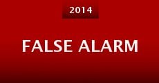 False Alarm (2014) stream