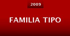 Familia tipo (2009) stream