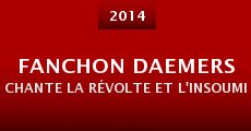 Fanchon Daemers chante la révolte et l'insoumission au Fifigrot 2014 (2014) stream