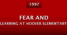 Película Fear and Learning at Hoover Elementary