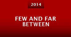 Few and Far Between (2014) stream