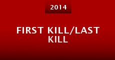 Película First Kill/Last Kill