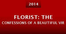 Florist: The Confessions of a Beautiful Virtuoso (2014) stream