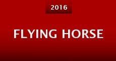 Flying Horse (2016)